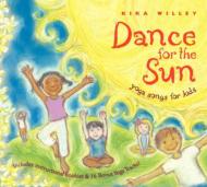 Dance For The Sun: Yoga Songs For Kids