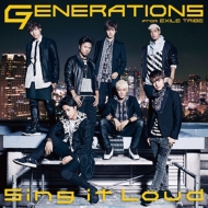 GENERATIONS from EXILE TRIBE/Sing It Loud (+dvd)