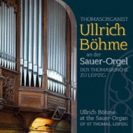 Organ Classical/Ullrich Bohme At The Sauer-organ Of St Thomas Leipzig