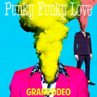 GRANRODEO/Punky Funky Love (+dvd)(Ltd) - ҤΥХ 3op