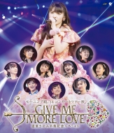 Morning Musume.`14 Concert Tour 2014 Aki Give Me More Love -Michishige Sayumi Sotsugyou Kinen