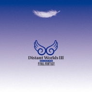 Distant WorldsIII:more music from FINAL FANTASY ()