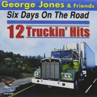 George Jones/Six Days On The Road 12 Truckin Hits