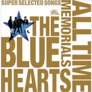 THE BLUE HEARTS 30th ANNIVERSARY ALL TIME MEMORIALS 〜SUPER SELECTED SONGS〜(CD2枚組)【通常盤B】