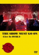 /Show Must Go On live In Osaka