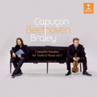 Violin Sonata Vol.3: R.capucon(Vn)Braley(P)