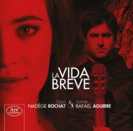 La Vida Breve-for Cello & Guitar: Rochat(Vc)Aguirre(G)