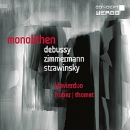 Duo-piano Classical/Monolithen-debussy B. a.zimmermann Stravinsky： Klavierduo Huber ＆ Thomet