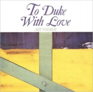 Art Farmer/To Duke With Love (Ltd)(Rmt)