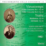 Vieuxtemps Cello Concertos Nos.1, 2, Ysaye Poeme, Serenade : A.Gerhardt(Vc)Caballe-Domenech / Royal Flemish Philharmonic