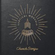 Vertical Church Band/Church Songs