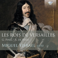 Les Rois de Versailles -Lute Music by Pinel & De Visee : Yisrael