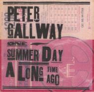 Peter Gallway/One Summer Day A Long Time Ago