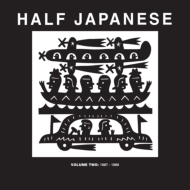Half Japanese/Volume 2 1987-89
