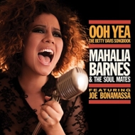 Mahalia Barnes / Soul Mates / Joe Bonamassa/Ooh Yeah - The Betty Davis Songbook