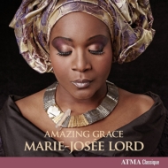 Soprano Collection/Amazing Grace-carols Marie-josee Lord(S) L'ensemble Vocal Epiphanie