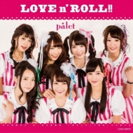 palet/Love N'Roll!! (B)
