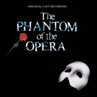 Original Cast (Musical)/Phantom Of The Opera： オペラ座の怪人 (Original 1986 London Cast)(完全版)