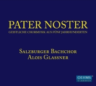 羧ʥ˥Х/Pater Noster Glassner / Salzburg Bach Cho