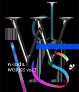 w-inds./Works Vol.7