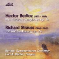 Symphonie Fantastique: Bunte / Berlin So +r.strauss: Tod Und Verklarung