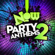 NOW（コンピレーション）/Now Party Anthems 2