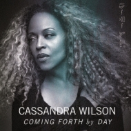 Cassandra Wilson/Coming Forth By Day