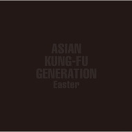 ASIAN KUNG-FU GENERATION/Easter