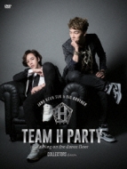 TEAM H PARTY TOUR DVD -COLLECTORS EDITION-