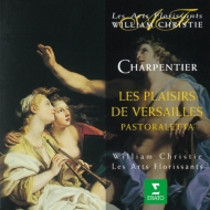 シャルパンティエ、マルカントワーヌ（1643-1704）/Le Plaisire De Versaille： Christie / Les Arts Florissants