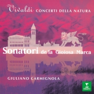ヴィヴァルディ（1678-1741）/Concerti Della Natura： Carmignola(Vn)sonatori De La Gioiosa Marca