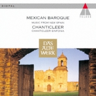 Mexican Baroque : Chanticleer