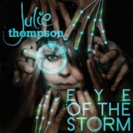 Julie Thompson/Eye Of The Storm