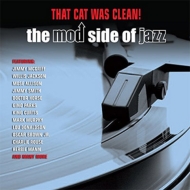 Various/That Cat Was Clean! The Mod Side Of Jazz (180g)