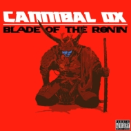 Cannibal Ox/Blade Of The Ronin