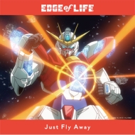 EDGE of LIFE/Just Fly Away (+dvd)
