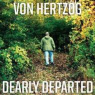 Von Hertzog/Dearly Departed (180g Limited Edition Vinyl)