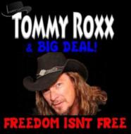 Tommy Roxx/Freedom Isn't Free