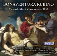 Rubino Bonaventura (1600-1653)/Messa De Mortia A 5 Concertata Di Betta / Ensemble La Cantoria