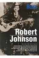 ロバート・ジョンソン ブルースギタースコア : Robert Johnson