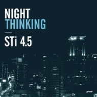 Sti/Vol.4.5 Night Thinking