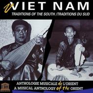 Various/Vietnam： Traditions Of The South