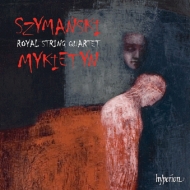 ミキェティン、パヴェウ（1971-）/String Quartet 2 ： Royal Sq +szymanski： Pieces For String Quartet