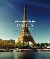 virtual trip PARIS Z[k̋x