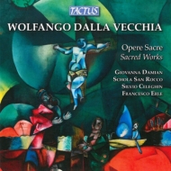 ダッラ・ヴェッキア、ヴォルファンゴ（1923-1994）/Sacred Works： Erle / Schola San Rocco G. damian(S) Poulenc： Gloria