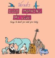 Good Morning My Love