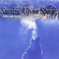 Sneakin Up On Spring