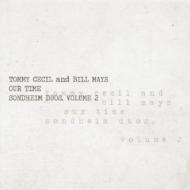 Tommy Cecil/Our Time： Sondheim Duos 2