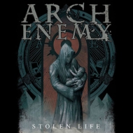 Arch Enemy/Stolen Life