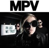 Mpv/In Lust We Trust